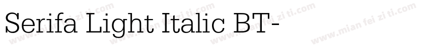 Serifa Light Italic BT字体转换